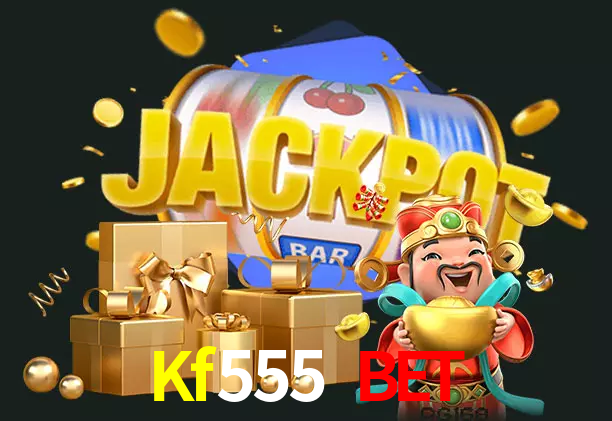 Kf555 Bet bet
