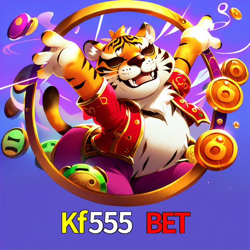  Kf555 Bet
