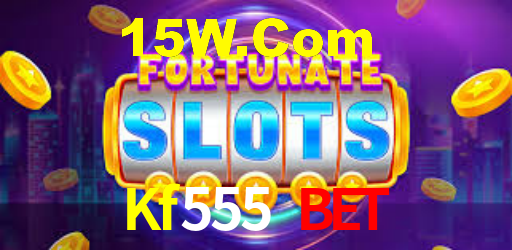 Kf555 Bet