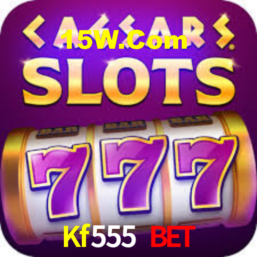 Kf555 Bet,Kf555.Com