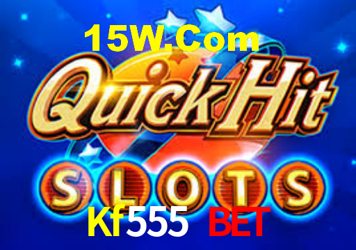 Kf555 Bet,Kf555.Com